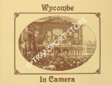 Wycombe in Camera - The Town and District by SPARKES, Ivan G.